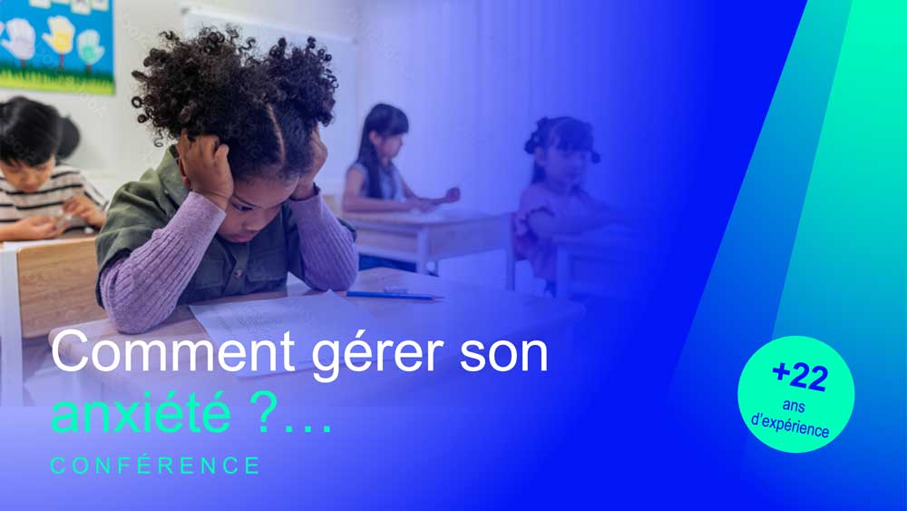 conference-gestion-anxiete Comment Gérer son anxiété, la conférence